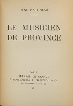 Le musicien de province.. MARTINEAU (René)