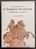 Les chefs-d'oeuvre de la sculpture occidentale du moyen-&acirc;ge &agrave; nos jours.. HIBBARD (Howard)