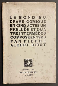 Le Bon Dieu. Drame comique en cinq actes, un prélude et quatre intermèdes composé en 1920.