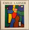 Emile Lahner. Un peintre de l'école de Paris.. [LAHNER] - BOURET (Jean)