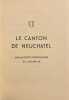 Le canton de Neuchâtel. Son activité économique et culturelle.. [Canton]