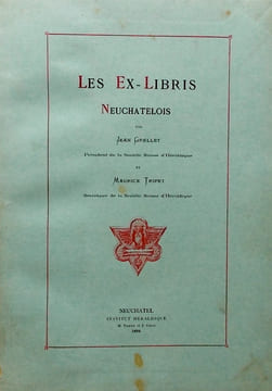 Les ex-libris neuchâtelois.. GRELLET (Jean) & TRIPET (Maurice)