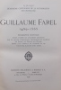 Guillaume Farel 1489-1565.. [FAREL]