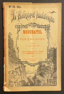 Neuchâtel et ses environs.. BACHELIN (Auguste)