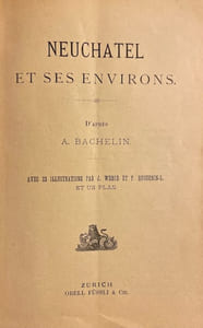 Neuchâtel et ses environs.