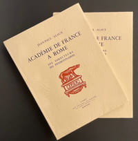 Académie de France à Rome. Ses directeurs, ses pensionnaires.