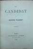 Le candidat. Comédie en 4 actes.. FLAUBERT (Gustave)