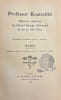 Professor Knatschke. Oeuvres compl&egrave;tes du grand savant allemand et de sa fille Elsa, recueillies et illustr&eacute;es par Hansi, fid&egrave;lement traduites en ...