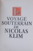 Le voyage souterrain de Nicolas Klim, relaté par Eric Lugin, d'après le roman latin du Baron de Holberg.. [NORTH] - HOLBERG (Ludvig, baron de)