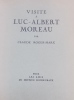 Visite à Luc-Albert Moreau.. [MOREAU] - ROGER-MARX (Claude)