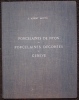 Quelques notes sur la porcelaine de Nyon (1781-1813) et sur la Porcelaine décorée à Genève, par Pierre Mulhauser [...]. MOTTU (J. Albert)