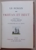 Le roman de Tristan et Iseut.. BEDIER (Joseph) - MARTY (André E.)