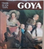 Goya, témoin de son temps.. [GOYA] - GASSIER (Pierre)