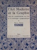 L'art moderne et la graphie, suivi de considérations sur l'art et la technique typographique.. THIREAU (Maurice)