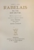 Rabelais, sa vie, son oeuvre. Edition en vieux français et adaptation en français moderne par Raoul Mortier.. [RABELAIS (François)]