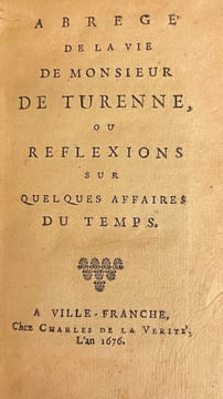 Abrégé de la vie de Monsieur de Turenne, ou réflexions sur quelques affaires du temps. [avec relié à la suite] Relation de la campagne de l'année mil ...