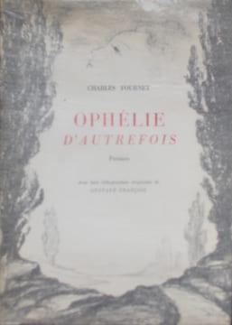 Ophélie d'autrefois.. FOURNET (Charles)