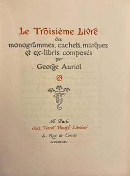 Le troisième livre des monogrammes, cachets, marques et ex-libris composés par George Auriol.. AURIOL (George)