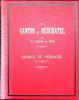 Le canton de Neuchâtel. Revue historique et monographique des communes du canton. District de Neuchâtel (3 volumes). District de Boudry (1 volume). ...