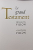 Le grand testament.. VILLON (François & Jacques)