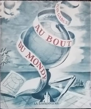 Au bout du monde.. GABUS (Jean)