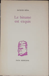 Le bitume est exquis.