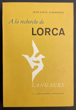 A la recherche de Lorca.. [LORCA] - SCHONBERG (Jean-Louis)