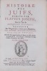 Histoire des Juifs, écrite par Flavius Joseph, sous le titre de Antiquitez Judaïques, traduite [...] par Monsieur Arnauld D'Andilly (3 volumes). Suivi ...