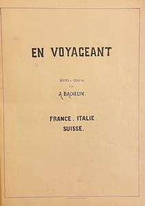En voyageant. Notes et croquis. France - Italie - Suisse.