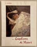 Graphisme de Manet. III: Dessins .... [MANET] - MATHEY (J.)