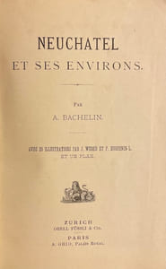 Neuchâtel et ses environs.