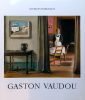 Gaston Vaudou. Biographie et catalogue raisonné des oeuvres.. BORGEAUD (Georges)