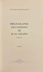 Bibliographie des éditions de Jean Crespin (1550-1572).