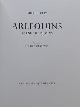 Arlequins. Carnet de dessins.. CIRY (Michel)