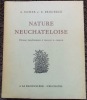 Nature neuch&acirc;teloise. Douze randonn&eacute;es &agrave; travers le canton.. ISCHER (Adolphe) & BRODBECK (E.)