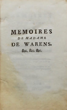 Mémoires de Madame de Warens, suivis de ceux de Claude Anet. Publiés par un C.D.M.D.P. pour servir d'apologie aux Confessions de J.-J. Rousseau.. ...