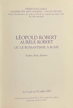 Léopold Robert - Aurèle Robert, ou le romantisme à Rome. Huiles, lavis, dessins.. [ROBERT (Léopold & Aurèle)] - COLLECTIF