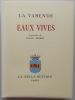 Eaux vives.. LA VARENDE (Jean de)