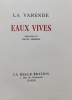 Eaux vives.. LA VARENDE (Jean de)