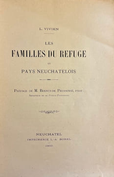 Les familles du Refuge en Pays Neuchâtelois.. VIVIEN (L.)