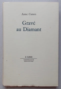 Gravé au Diamant.. CUNEO (Anne)