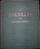 Les chenilles de Léo-Paul Robert.. ROBERT (Paul-A.)
