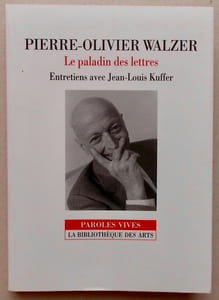 Le paladin des lettres. Entretiens avec Jean-Louis Kuffer.