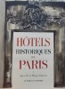 Hôtels historiques de Paris I & II.. JORGENSEN (Monique) & TERRIER (Max)
