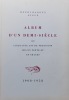 Henri Badoux, Aigle. Album d'un demi-siècle, ou cinquante ans de tradition mis en texte et en images (1908-1958).. ANEX (Paul)
