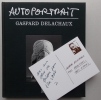 Autoportrait. Sculptures, textes, atelier et manière d'être.. DELACHAUX (Gaspard)