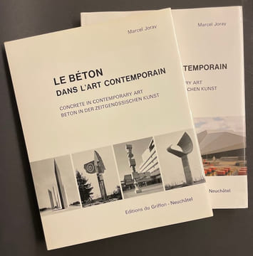 Le béton dans l'art contemporain I & II. Concrete in contemporary art. Beton in der zeitgenössischen Kunst.. JORAY (Marcel)