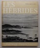 Les Hébrides, pays de l'herbe sous le vent.. STRAND (Paul) / NOURISSIER (François)