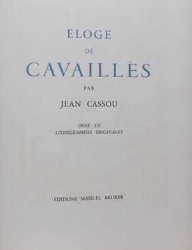 Eloge de Cavaillès.. [CAVAILLES] - CASSOU (Jean)