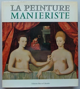 La peinture maniériste.